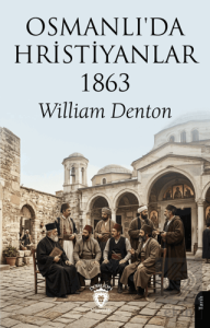 Osmanlıda Hristiyanlar 1863