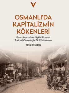 Osmanlı'da Kapitalizmin Kökenleri