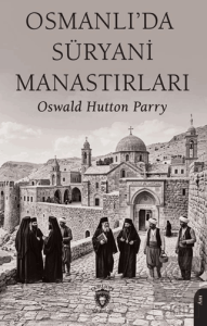 Osmanlı'da Süryani Manastırları