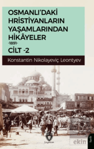 Osmanlı'daki Hristiyanların Yaşamlarından Hikayeler Cilt 2