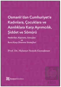 Osmanlı'dan Cumhuriyet'e Kadınlara, Çocuklara ve A