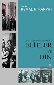 Osmanlı'dan Günümüze Elitler ve Din