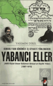 Osmanlıdan Günümüze İç Siyaseti Yönlendiren Yabancı Eller