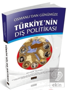 Osmanlıdan Günümüze Türkiyenin Dış Politikası