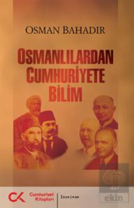 Osmanlılardan Cumhuriyete Bilim
