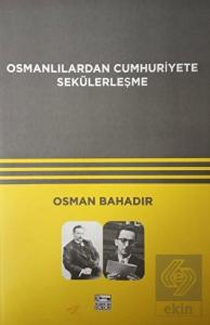 Osmanlılardan Cumhuriyete Sekülerleşme