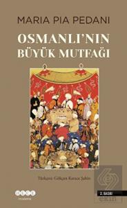 Osmanlı'nın Büyük Mutfağı