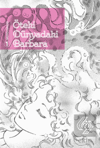 Öteki Dünyadaki Barbara Cilt 1
