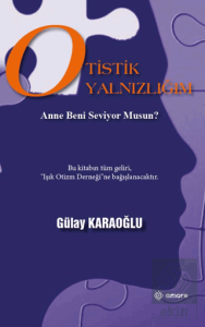 Otistik Yalnızlığım