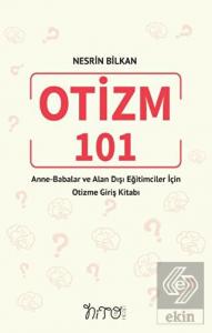 Otizm 101 Anne-Babalar Ve Alan Dışı Eğitimciler İç