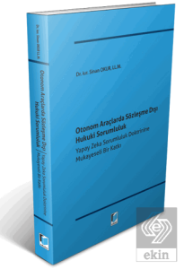 Otonom Araçlarda Sözleşme Dışı Hukuki Sorumluluk