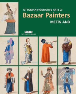 Ottoman Figurative Arts 2: Bazaar Painters