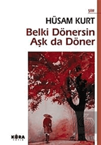 OUTLET Belki Dönersin Aşk da Döner / Şiir