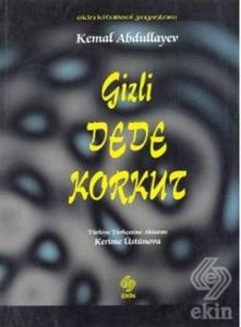 Outlet Gizli Dede Korkut Kemal Abdullayev