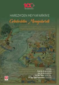 Outlet Harezm'den Meyyafarikin'e Celaleddin Menguberdi Oktay Bozan