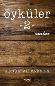 Öyküler -2- Anılar