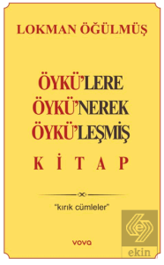 Öykülere Öykünerek Öyküleşmiş Kitap