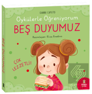 Öykülerle Öğreniyorum- Beş Duyumuz