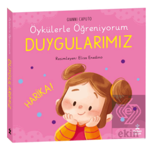 Öykülerle Öğreniyorum - Duygularımız