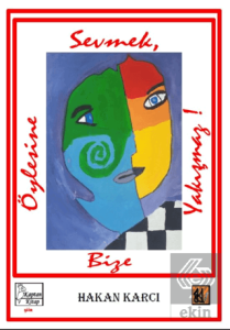 Öylesine Sevmek Bize Yakışmaz