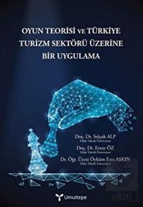 Oyun Teorisi  ve Türkiye Turizm Sektörü Üzerine Bi
