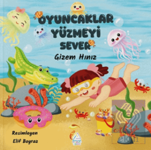 Oyuncaklar Yüzmeyi Sever