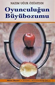 Oyunculuğun Büyübozumu