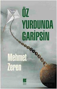 Öz Yurdunda Garipsin