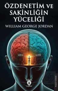 Özdenetim ve Sakinliğin Yüceliği