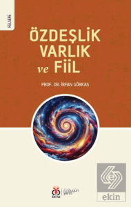 Özdeşlik, Varlık ve Fiil