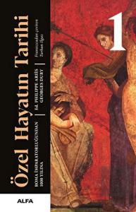 Özel Hayatın Tarihi 1 - Roma İmparatorluğundan 100