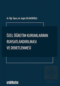 Özel Öğretim Kurumlarının Ruhsatlandırılması ve De
