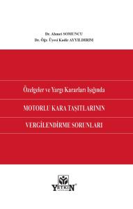 Özelgeler ve Yargı Kararları Işığında