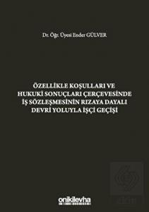 Özellikle Koşulları ve Hukuki Sonuçları Çerçevesin