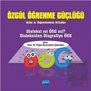 Özgül Öğrenme Güçlüğü - Aile ve Öğretmen Kitabı