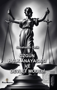Özgün Halk Anayasası ve Devlet Modeli