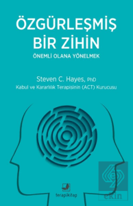 Özgürleşmiş Bir Zihin Önemli Olana Yönelmek