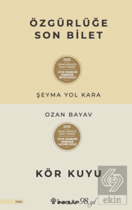 Özgürlüğe Son Bilet – Kör Kuyu
