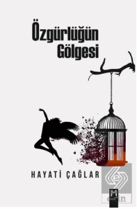 Özgürlüğün Gölgesi
