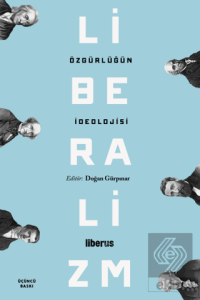 Özgürlüğün İdeolojisi: Liberalizm