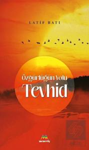 Özgürlüğün Yolu Tevhid