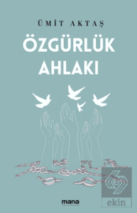Özgürlük Ahlakı