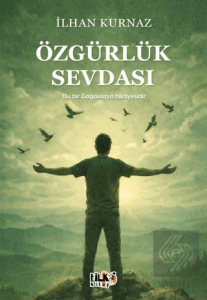Özgürlük Sevdası