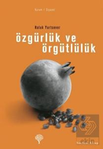 Özgürlük ve Örgütlülük