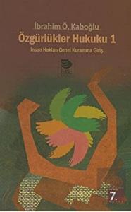Özgürlükler Hukuku İnsan Haklarının Hukuksal Yapıs