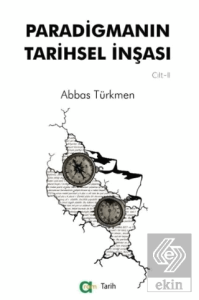 Paradigmanın Tarihsel İnşası 2. Cilt