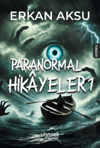 Paranormal Hikâyeler 1