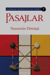 Pasajlar Sosyal Bilimler Dergisi Sayı 19 - Nesnenin Dönüşü
