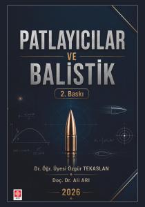Patlayıcılar ve Balistik  / Özgür Tekaslan