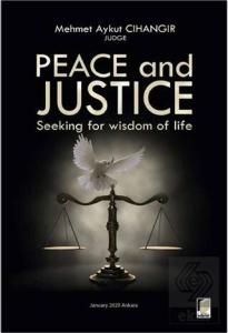 Peace and Justice: Seeking for Wisdom of Life